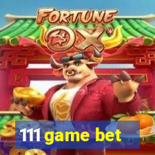 111 game bet